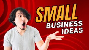 Read more about the article 25 Small Business Ideas To Start With Less Than $100 and Make $25k / Month