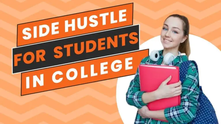 Side Hustle Ideas For College Students