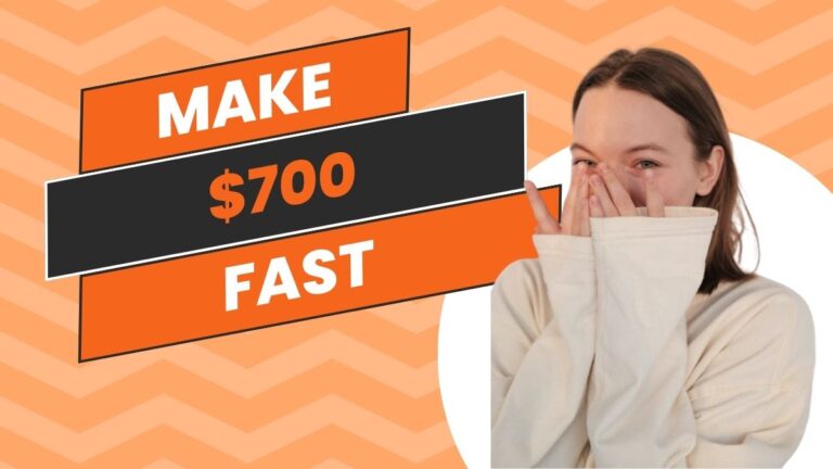 8 Ways To Make $700 Fast As a Side Hustle